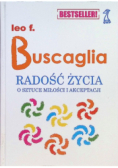 Radość życia O sztuce miłości i akceptacji