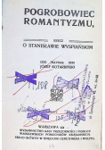 Pogrobowiec romantyzmu 1909 r.