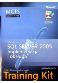 Microsoft SQL Server 2005 Implementacja i obsługa. Training Kit MCTS Egzamin 70 431