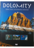 Dolomity Podróż przez zaczarowane królestwo