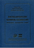 Encyklopedyczny słownik techniczny