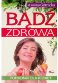 Bądź zdrowa