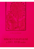 Szkoły parafialne w XVI - XVIII wieku
