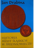 Historia miast śląskich w średniowieczu