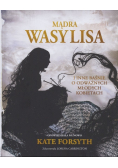 Mądra Wasylisa i inne baśnie o odważnych młodych