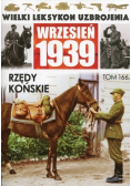 Wielki Leksykon Uzbrojenia Wrzesień 1939 Tom 166 Rzędy końskie