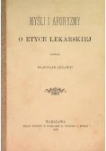 Myśli i aforyzmy o etyce lekarskiej
