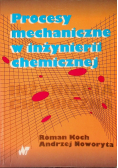 Procesy mechaniczne w inżynierii chemicznej