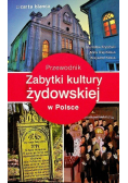 Zabytki kultury żydowskiej w Polsce przewodnik