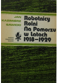 Robotnicy rolni na Pomorzu w latach 1918 1922