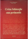 Civitas Schinesghe cum pertinentiis
