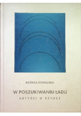 W poszukiwaniu ładu artyści o sztuce