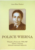 Polsce wierna Władysława Piechowska 1900 - 1987 Żołnierz i twórczyni kobiecych organizacji wojskowych