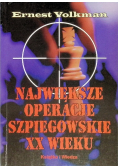 Największe operacje szpiegowskie XX wieku