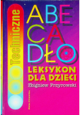 Techniczne abecadło Leksykon dla dzieci