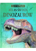 Ilustrowany Atlas Świata dinozaurów
