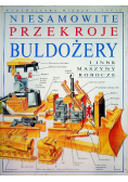 Niesamowite przekroje buldożery i inne maszyny robotnicze