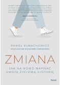 Zmiana Jak na nowo napisać swoją życiową historię