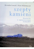 Szepty kamieni Historie z opuszczonej Islandii