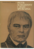 Piotr Ściegienny i jego spuścizna
