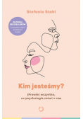 Kim jesteśmy? (Prawie) wszystko, co psychologia mówi o nas