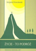 Życie - to podróż