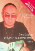 Ojca Grande przepisy na zdrowe życie Część 2