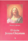 O życiu Jezusa Chrystusa