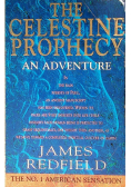 The Celestine Prophecy An Adventure