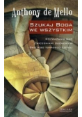 Szukaj Boga we wszystkim