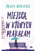 Miejsca w których płakałam