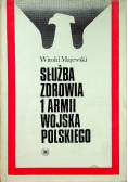Służba zdrowia 1 armii wojska polskiego 1943 - 1945
