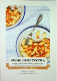 Smaki dzieciństwa przepisy pełne masła i dobrych wspomnień