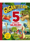5-minutowe bajeczki. Gigantozaur