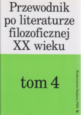 Przewodnik po literaturze filozoficznej XX wieku tom 3