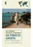 Na poboczu Ameryk Pieszo z Panamy do Kanady