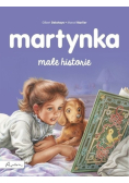 Martynka Małe historie
