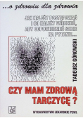 Czy mam zdrową tarczycę