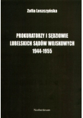 Prokuratorzy i sędziowie Lubelskich sądów wojskowych 1944 - 1955