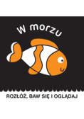 Rozłóż, baw się i oglądaj. W morzu