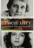 Twoje listy chowam pod materacem