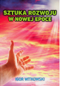 Sztuka rozwoju w nowej epoce