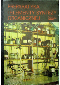 Preparatyka i elementy syntezy organicznej