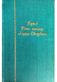 Żywot Pana Naszego Jezusa Chrystusa w rozmyślaniach Tom I, 1932 r.