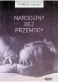 Narodziny bez przemocy