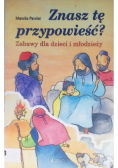 Znasz tę przypowieść  Zabawy dla dzieci i młodzieży