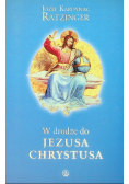 W drodze do Jezusa Chrystusa