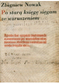 Po starą księgę sięgam ze wzruszeniem