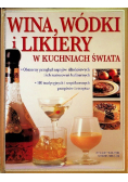 Wina wódki i likiery w kuchni świata