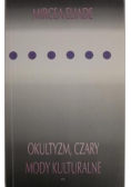 Okultyzm, czary, mody kulturalne